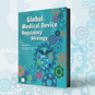 Global Medical Device Regulatory Strategy, Second Edition (e-book).png